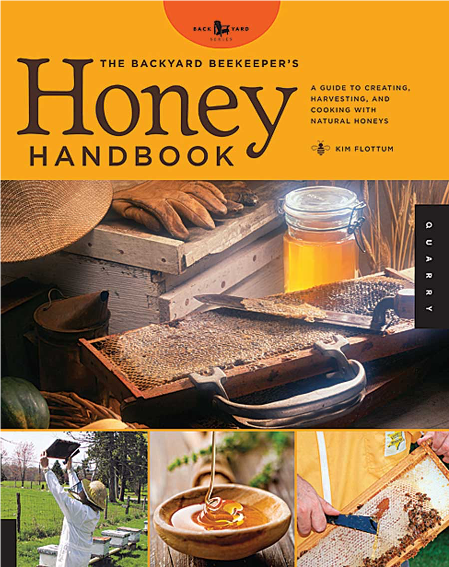 The Backyard Beekeeper's Honey Handbook - Backyard Beekeeper's Honey Handbook: A Guide (1137x1137), Png Download