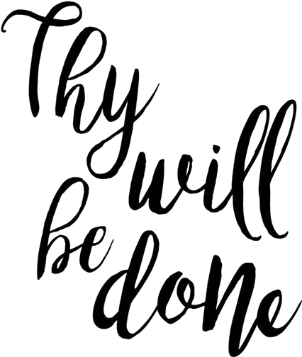 Transparency / Overlay For Personal Use - Thy Will Be Done Quote (564x789), Png Download