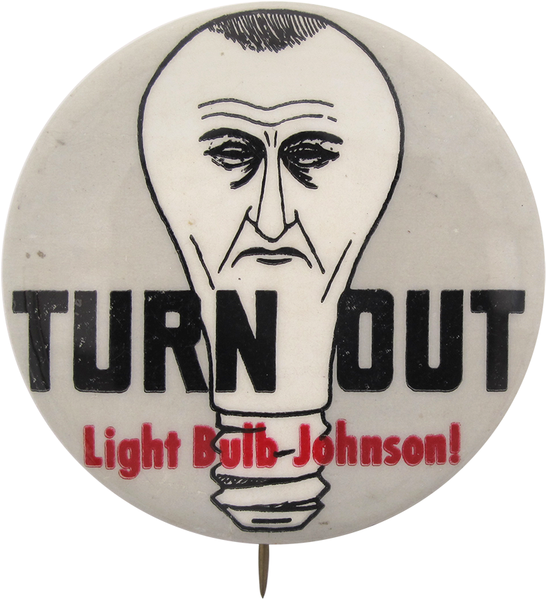 Turn Out Light Bulb Johnson Political Button Museum - Badge (1000x1021), Png Download