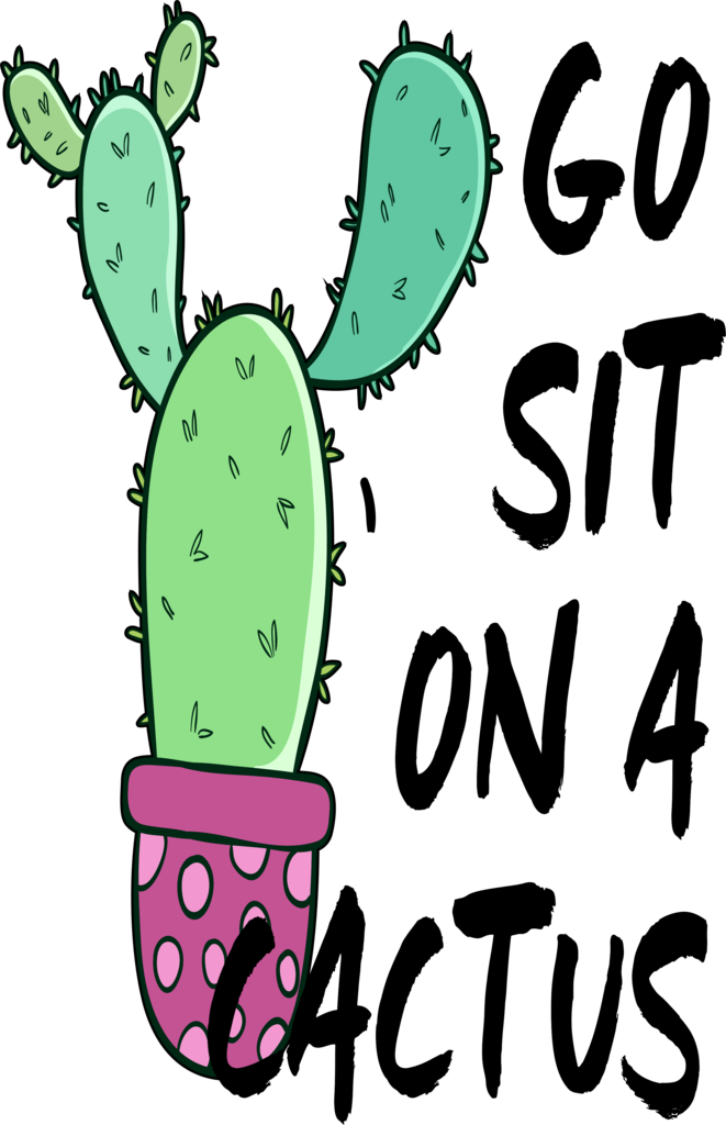 Vector Library Download Go Sit On A Cactus Albb Blanks - Cactus (661x1024), Png Download