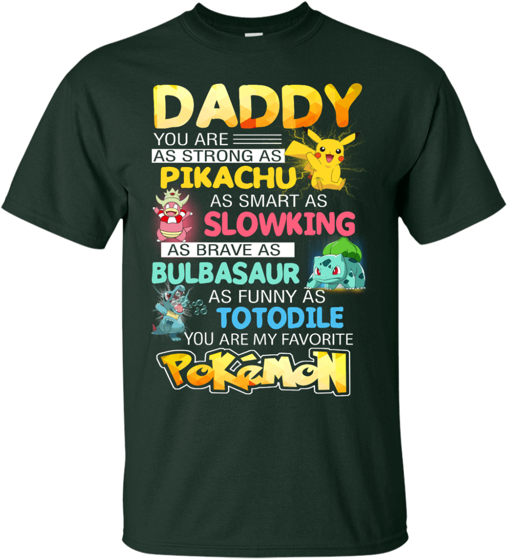Daddy You Are As Strong As Pikachu - Active Shirt (1155x1155), Png Download