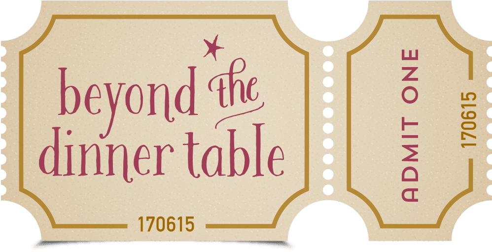 Beyond The Dinner Table Ticket - Label (1020x562), Png Download
