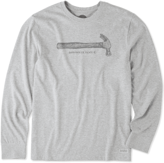 Men's Handheld Device Hammer Long Sleeve Crusher - Life Is Good (570x570), Png Download