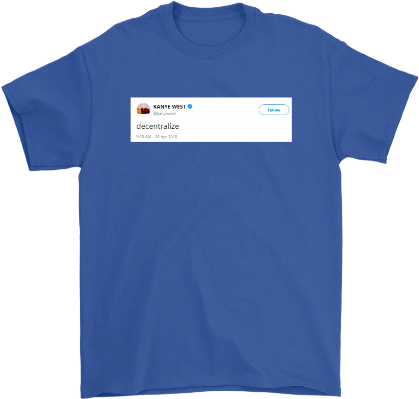 Kanye West Decentralize Short Sleeve T-shirt - Dallas Cowboys Dilly Dilly Shirts (1024x1024), Png Download