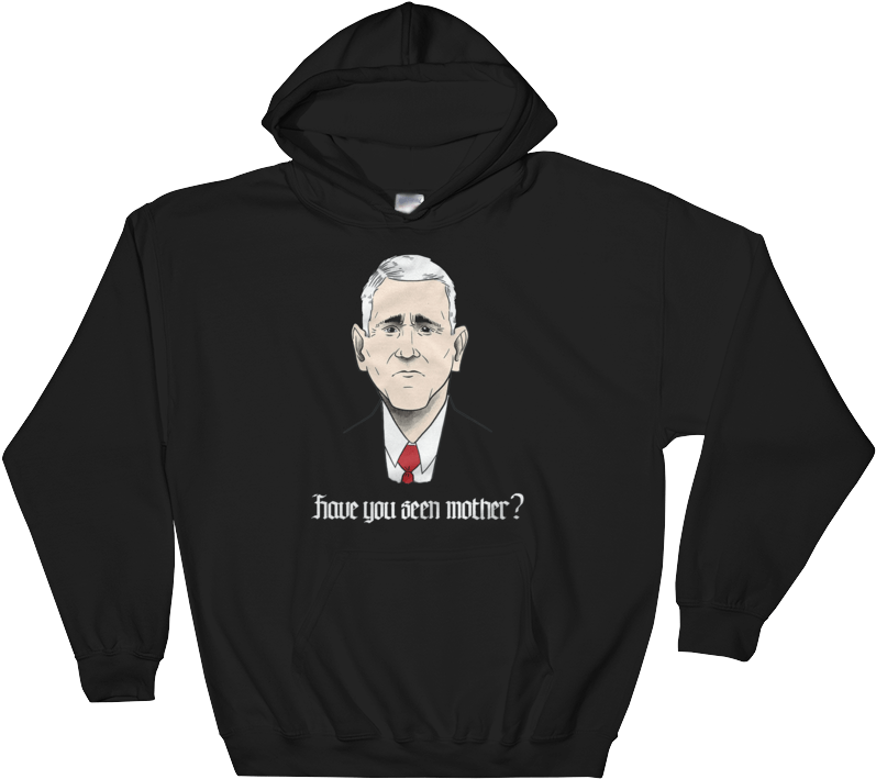 Home//outerwear//mike Pence “mother” Hoodie - I D Rather Be Watching Youtube (822x734), Png Download