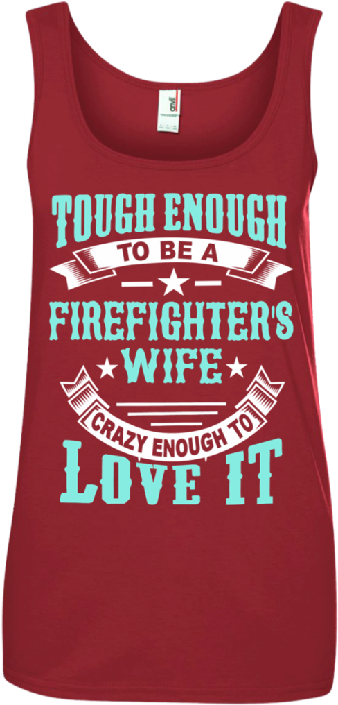 Tough Enough To Be A Firefighter's Wife Crazy Enough - Knight In Shining Armor Tow Truck Driver (1024x1024), Png Download