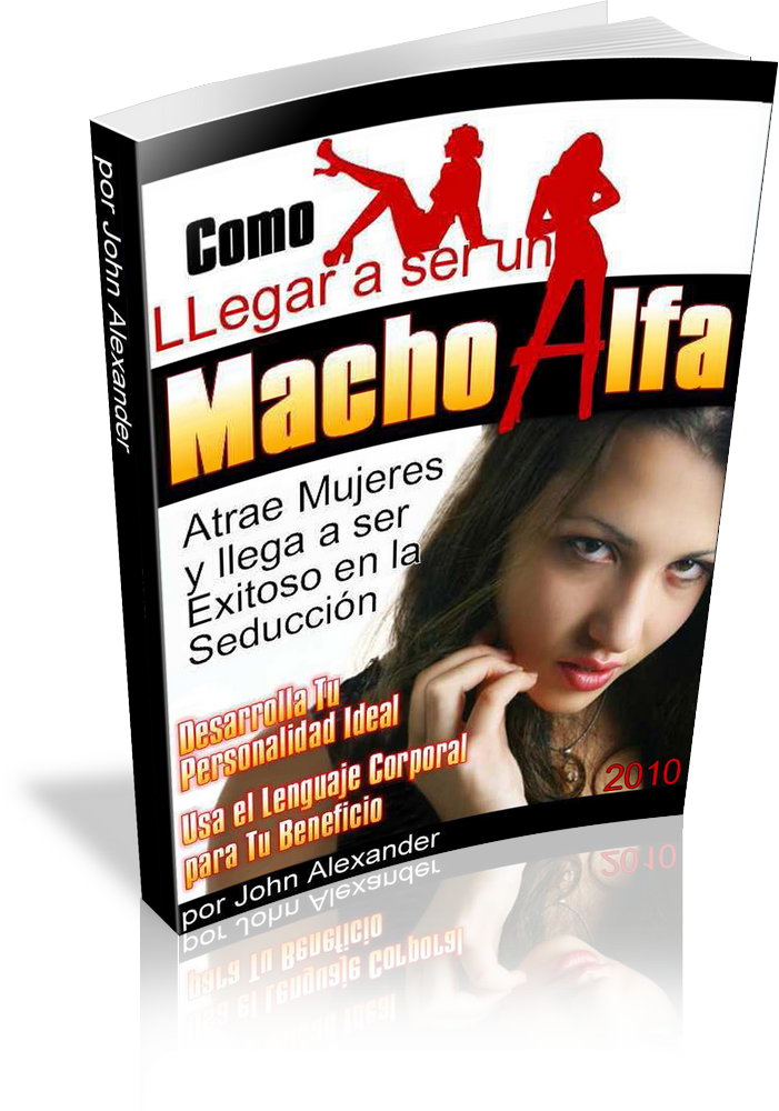 Bienvenido A Como Llegar A Ser Un Macho Alfa Pdf Gratis - Como Se Tornar Um Macho Alfa [book] (701x1000), Png Download