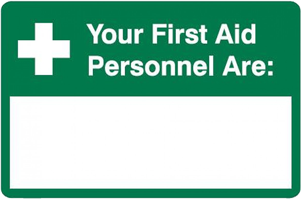 Brady First Aid Sign Your First Aid Personnel Are - First Aid Officer Sign (800x800), Png Download