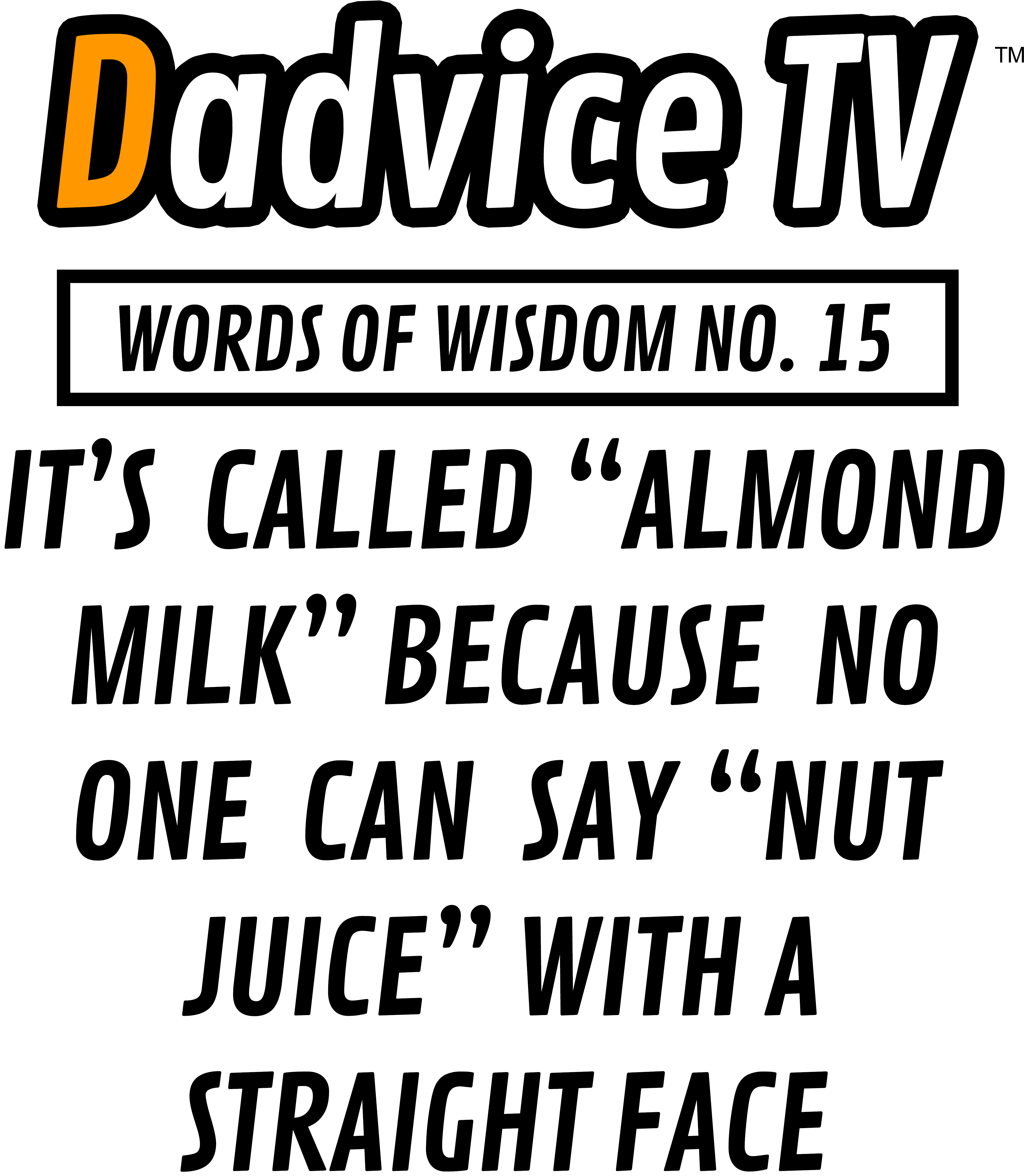 Dadvice Tv Words Of Wisdom - Child Doesn T Have To Be Biologically Yours Quotes (4500x5400), Png Download
