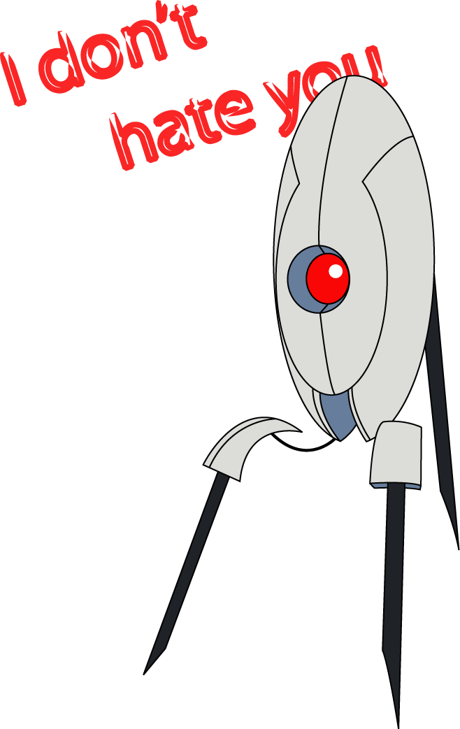 Made Me Think Of The Turret Sentry In Portal - Portal I Dont Hate You (658x1043), Png Download
