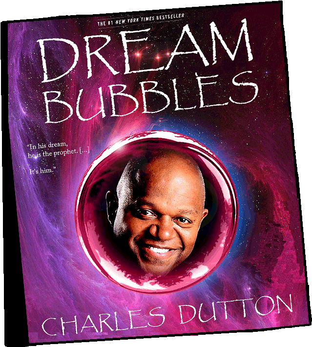 Duttondreambubbles - Charles S Dutton (695x739), Png Download