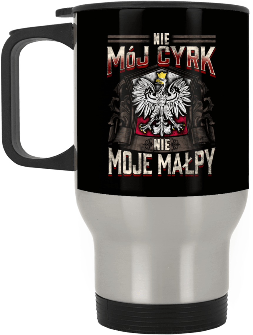 Not My Circus Not My Monkeys Silver Stainless Travel - Mug (1155x1155), Png Download