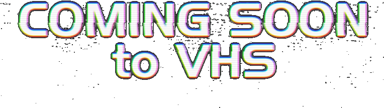 Movie Sequel Generator - Coming Soon To Vhs Png (800x300), Png Download