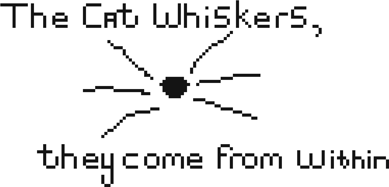 The Cat Whiskers Come From Within Quote Finished - Black-and-white (1350x680), Png Download