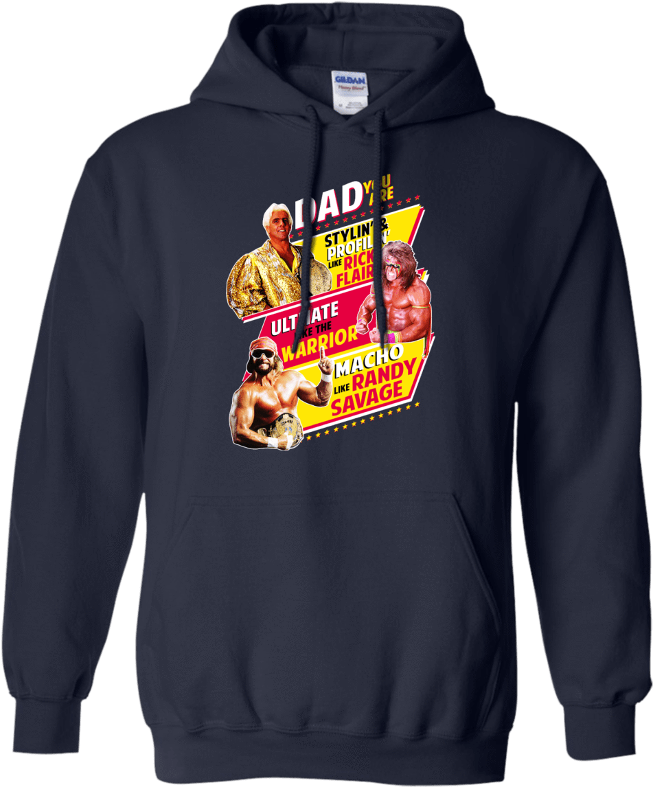 Dad You Are Stylin' & Profilin' Like Rick Flair Ultmate - Sweatshirt (1155x1155), Png Download