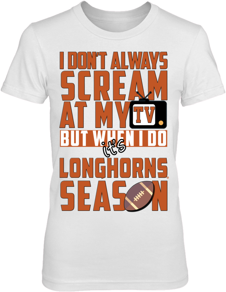 Texas Longhorns, It's Longhorns Season Front Picture - Grambling State University Shirts For Women (1000x1000), Png Download