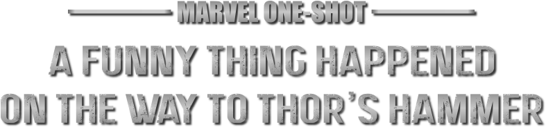 A Funny Thing Happened On The Way To Thor's Hammer - Marvel One Shots Logo Png (800x310), Png Download
