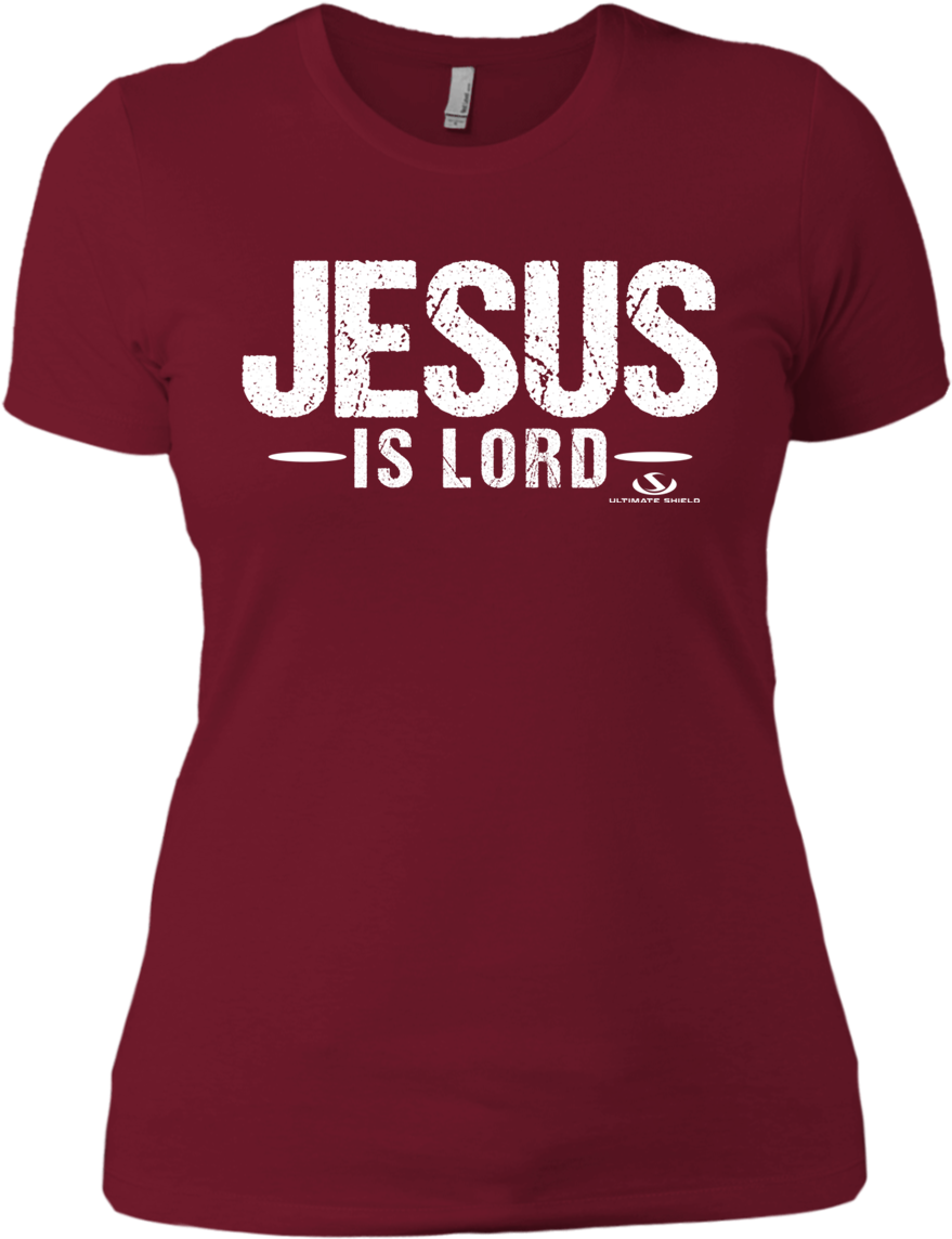 Jesus Is Lord Ladies' T-shirt - T-shirt (1155x1155), Png Download
