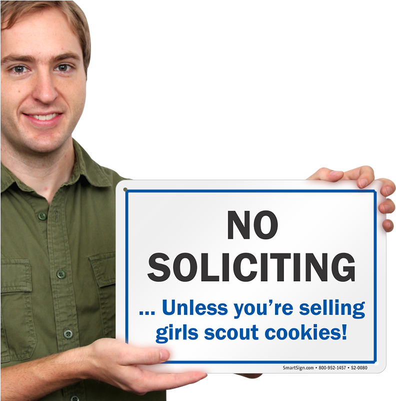 No Soliciting Unless You're Selling Girls Scout Cookies - Sign (800x800), Png Download