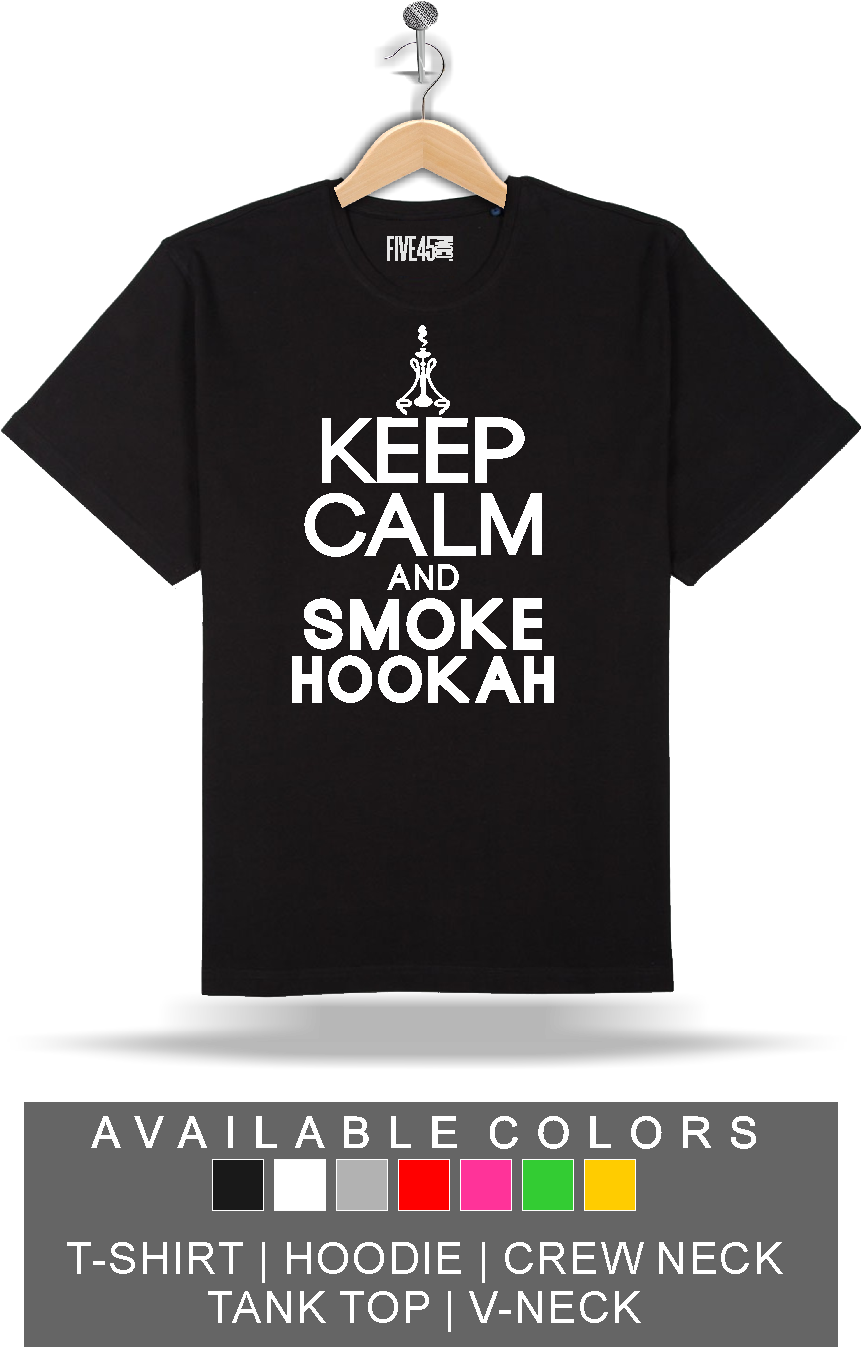 Image Of Keep Calm & Smoke Hookah - More Sale T Shirt (880x1346), Png Download