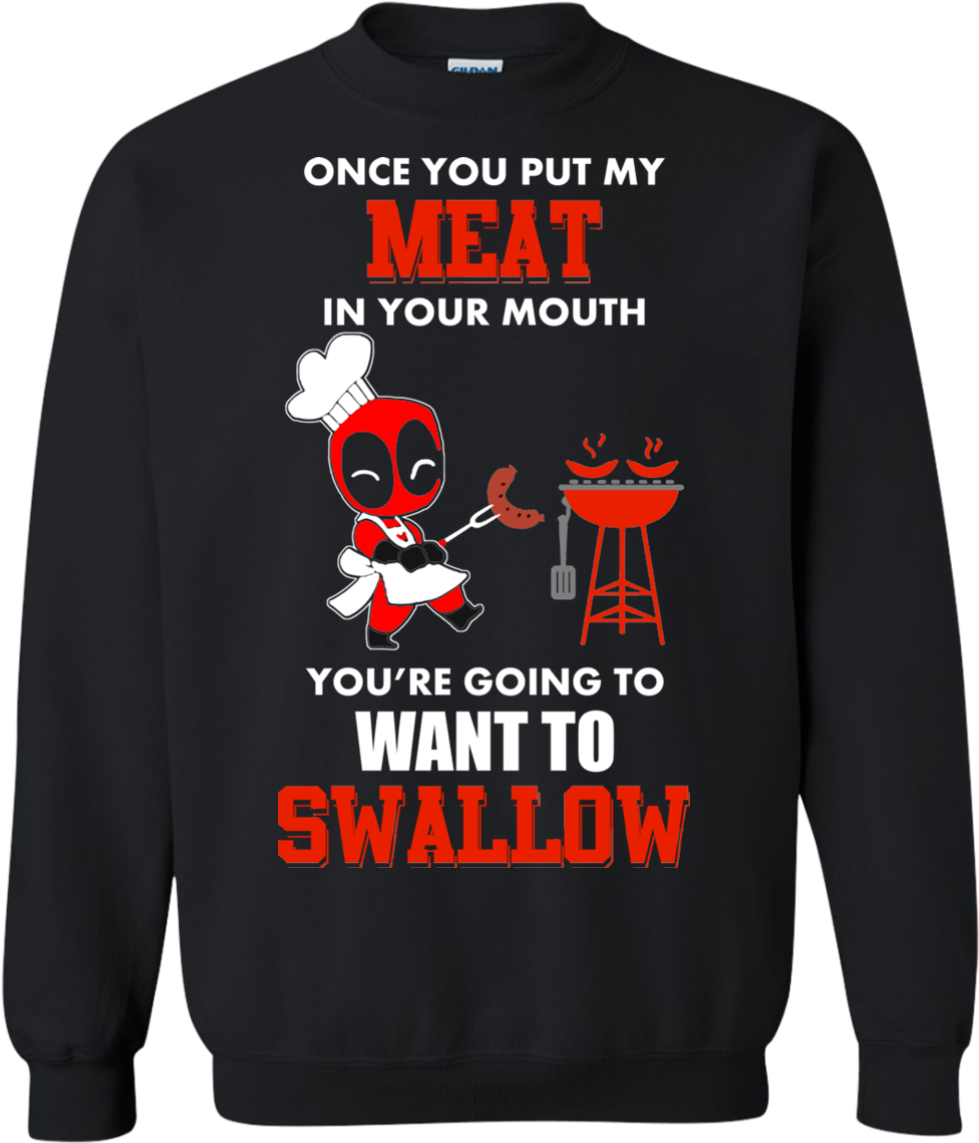 Image Deadpool - Once You Put My Meat In Your Mouth Deadpool (1155x1155), Png Download