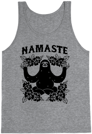 Namaste Sloth Tank Top - That's Not Sweat I M Leaking Awesome (484x484), Png Download
