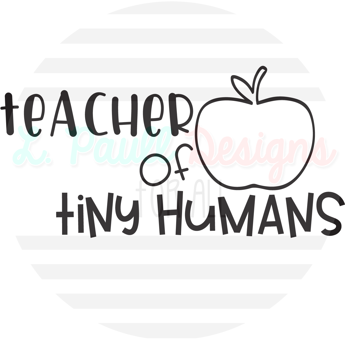 Teacher Of Tiny Humans T-shirt L - Human (1500x1500), Png Download