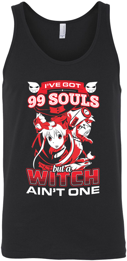 I Have Got 99 Souls But A Witch Ain't One - No Scrubs Buster Shirt (1000x1000), Png Download