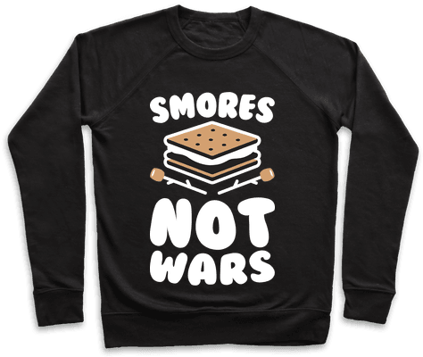 Smores Not Wars Pullover - Just Wan To Drink Mimosas Save Animals And Eat Brunch (484x484), Png Download