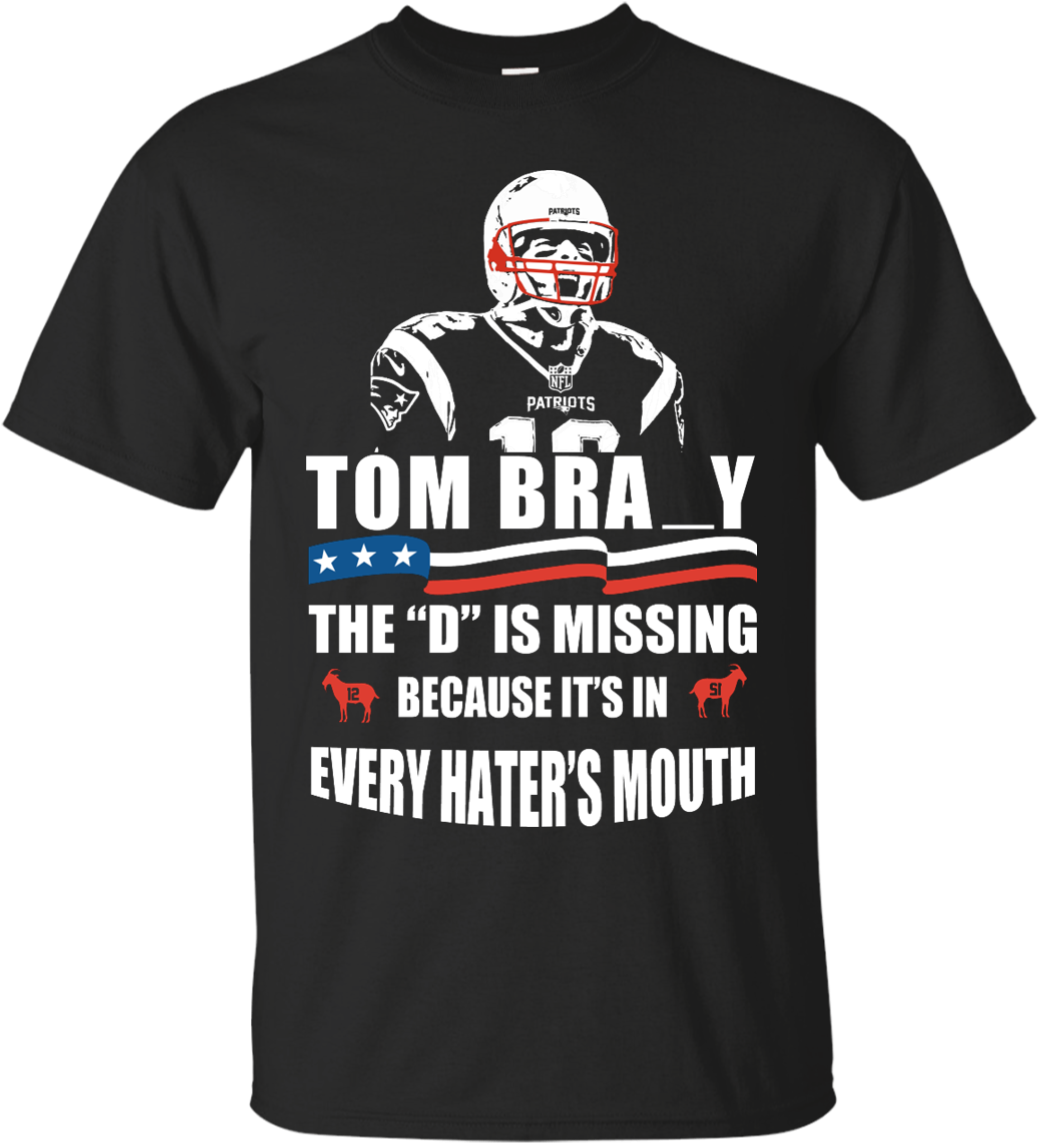 Tom Brady The D Is Missing Shirt (1155x1155), Png Download