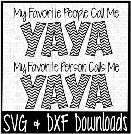 Yaya Svg * My Favorite People Call Me Yaya * My Favorite - Scalable Vector Graphics (720x480), Png Download