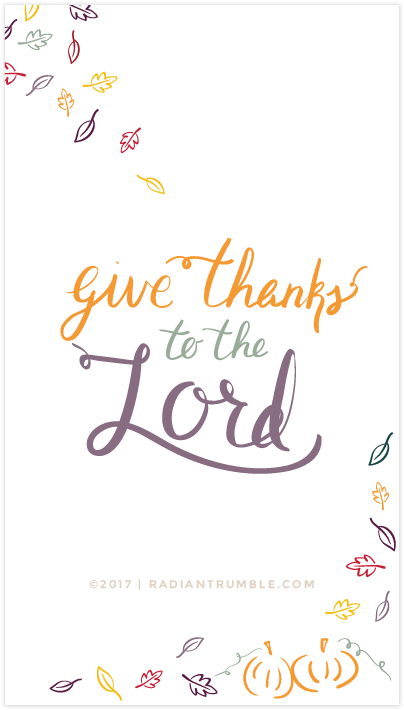 Give Thanks To The Lord Free Wallpaper For Phone And - Give Thanks To The Lord Hd (800x800), Png Download