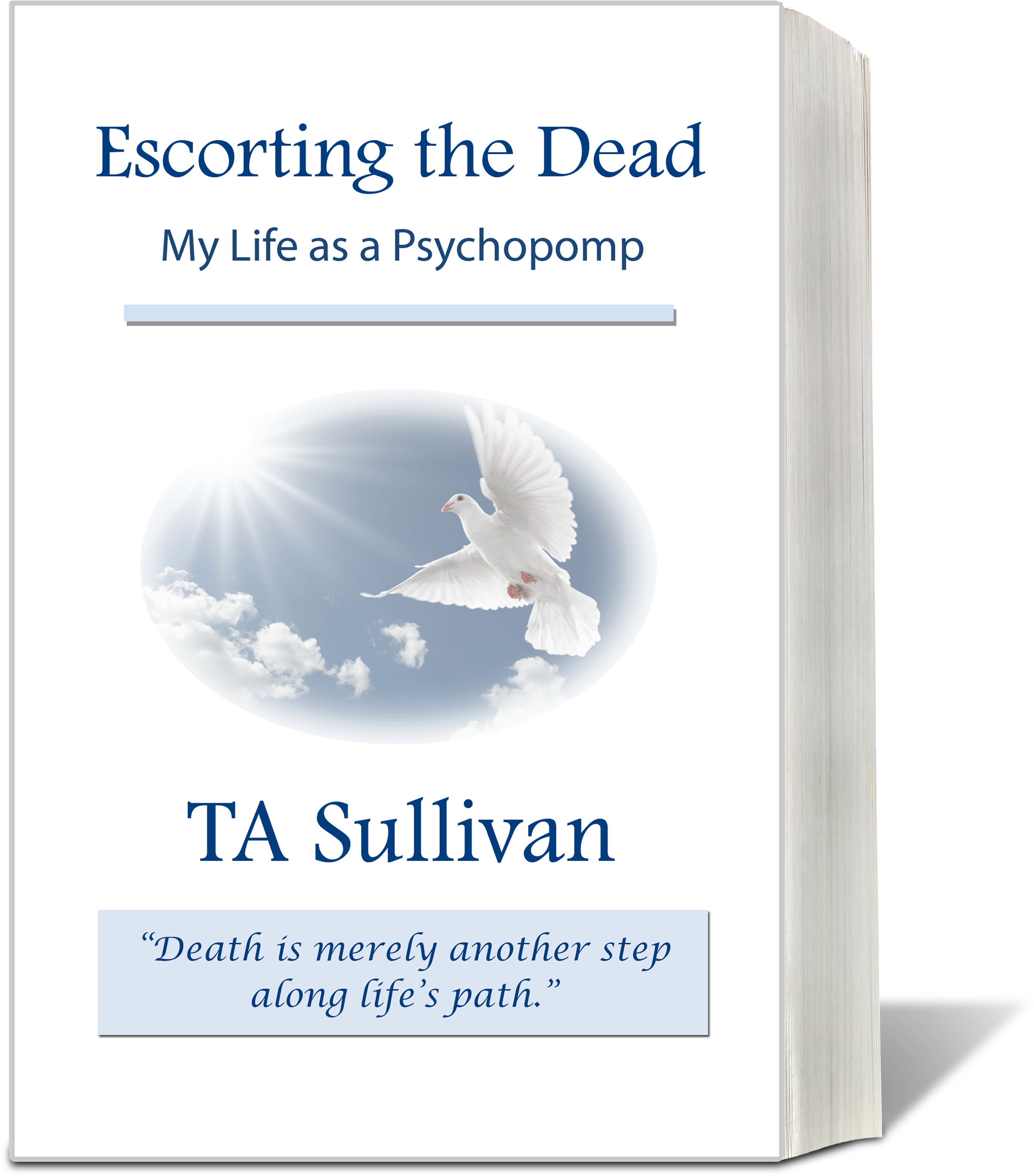 Escorting The Dead - Escorting The Dead: My Life As A Psychopomp (2700x3150), Png Download