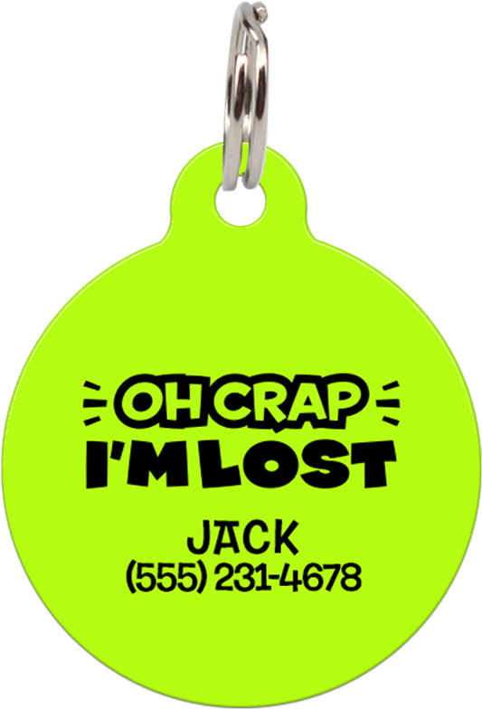 Lime Oh Crap I'm Lost Funny Pet Id Tag (803x802), Png Download