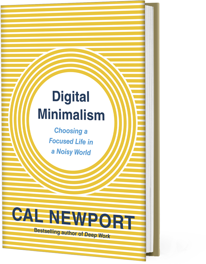 Choosing A Focused Life In A Noisy World - Digital Minimalism Cal Newport (838x1000), Png Download