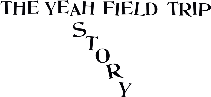 The Yeah Fieldytrip Story2 (1000x397), Png Download