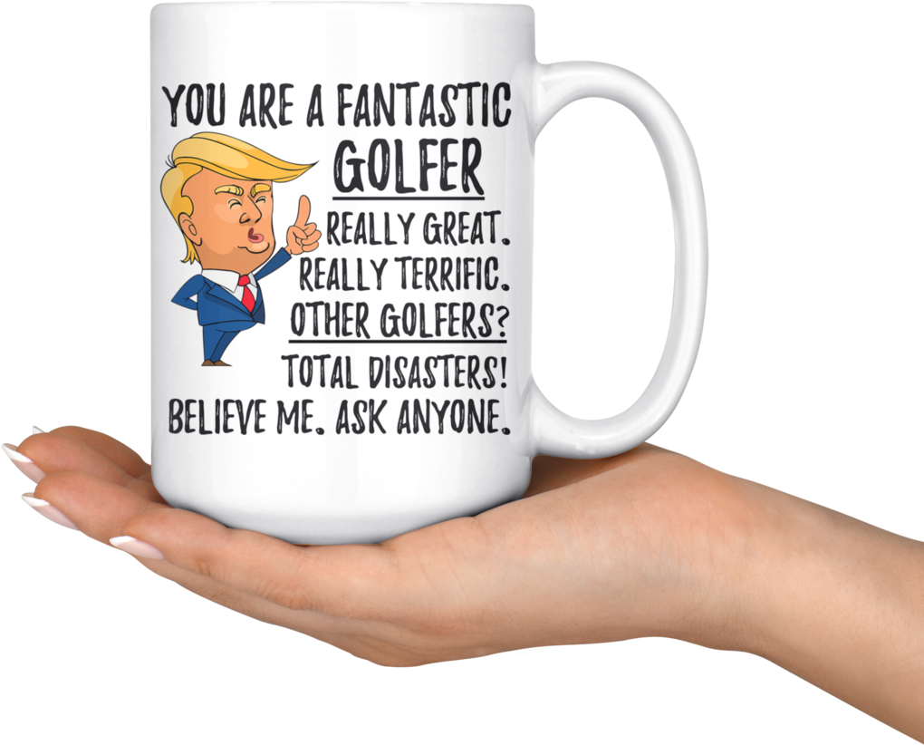 Funny Fantastic Golfer Trump Coffee Mug (1024x1024), Png Download