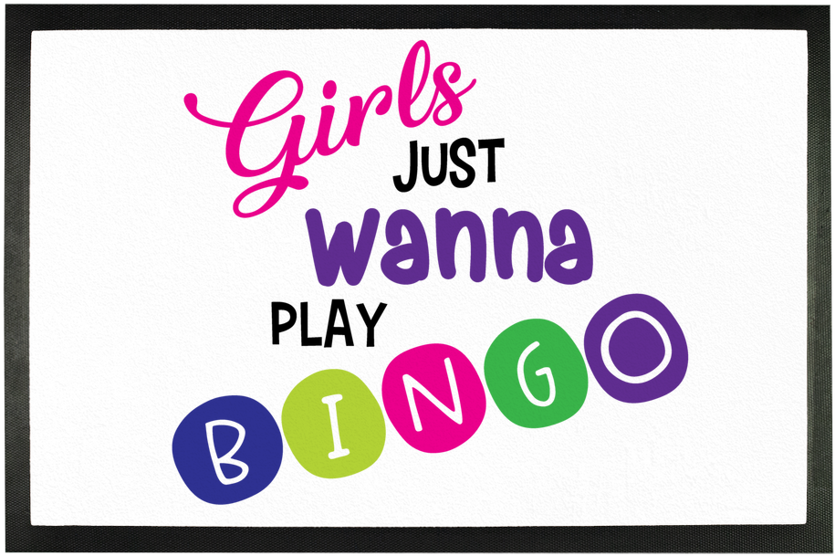 "girls Just Wanna Play Bingo" Doormat (1024x1024), Png Download