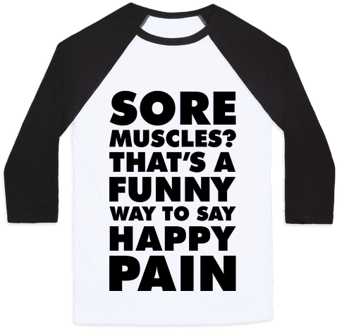Thats A Funny Way To Say Happy Pain Baseball Tee - Hockey Is The Only Sport (484x484), Png Download