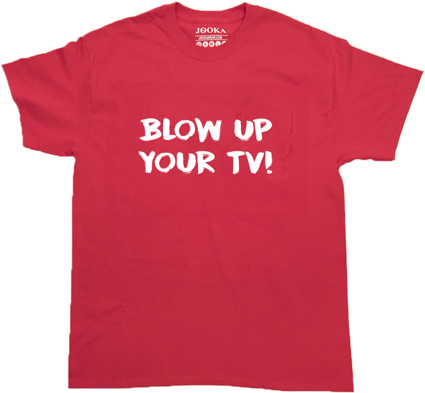 Blow Up Your Tv (1024x1024), Png Download