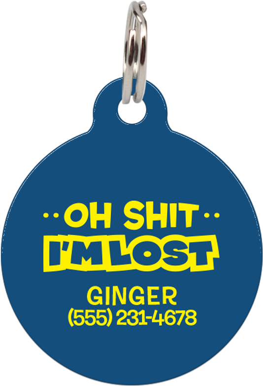 Oh Shit I'm Lost - Pet Tag (803x802), Png Download