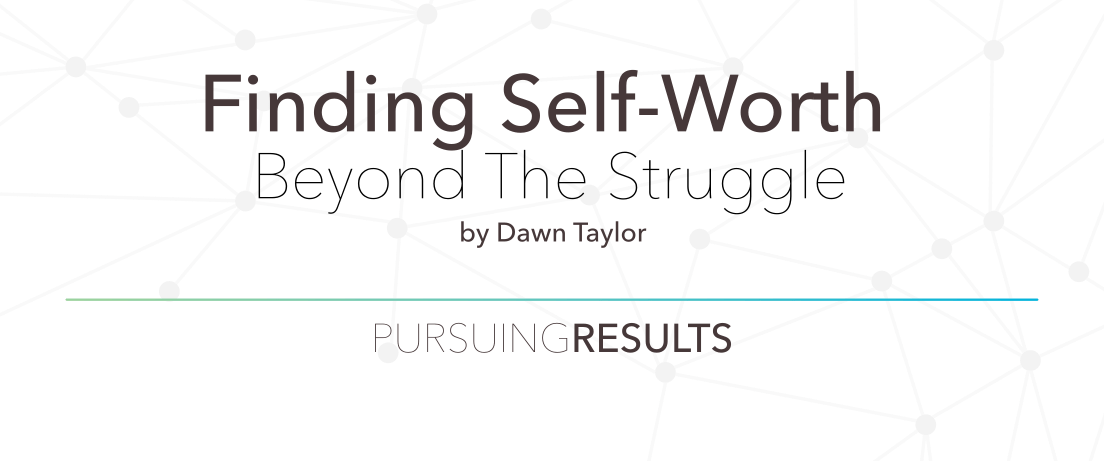 Pursuing Results Finding Self Worth Beyond The Struggle (1104x461), Png Download