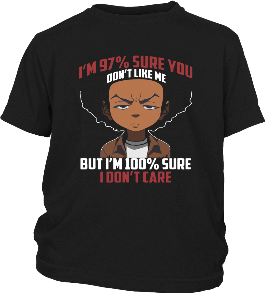 The Boondocks Shirts I'm 97 Percent Sure You Dont Like (1024x1024), Png Download