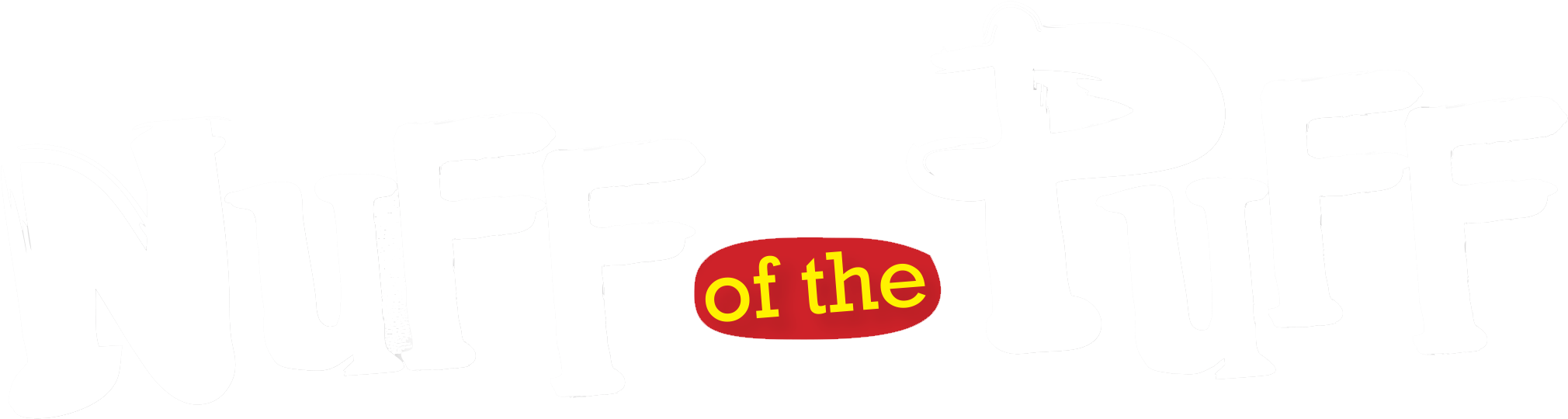 Nuff Of The Puff - Sign (2061x580), Png Download