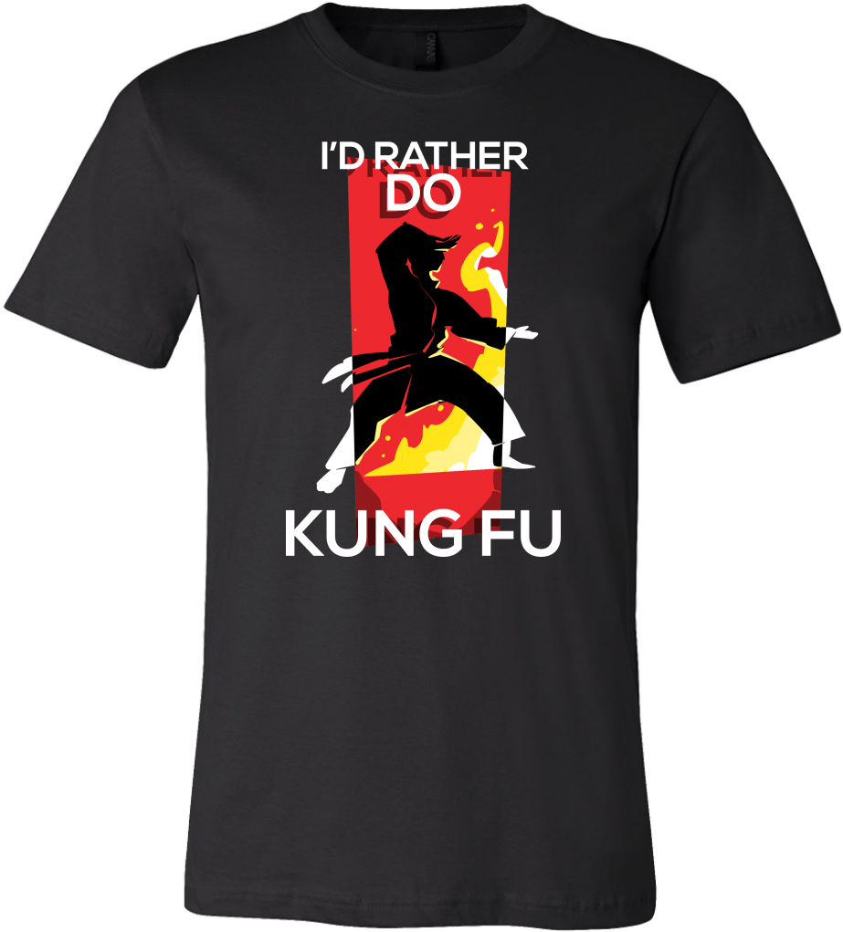 I'd Rather Do Kung Fu Spiritual T-shirt (1024x1024), Png Download