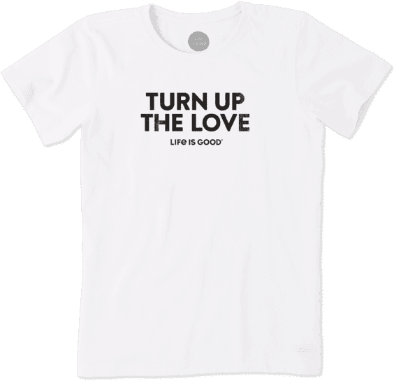 Women's Turn Up The Love Crusher Tee (570x570), Png Download