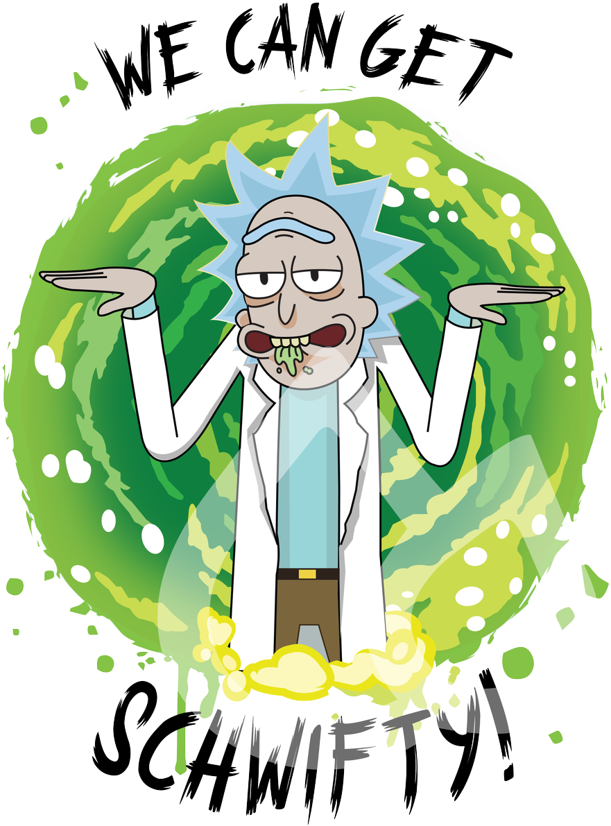 Feeling Schwifty Grab One Of Our Custom Rick & Morty (960x1200), Png Download