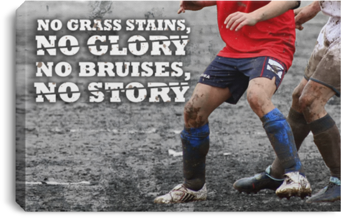 Soccer No Bruise No Story Canvas Wall Art Saca1001 (1155x1155), Png Download