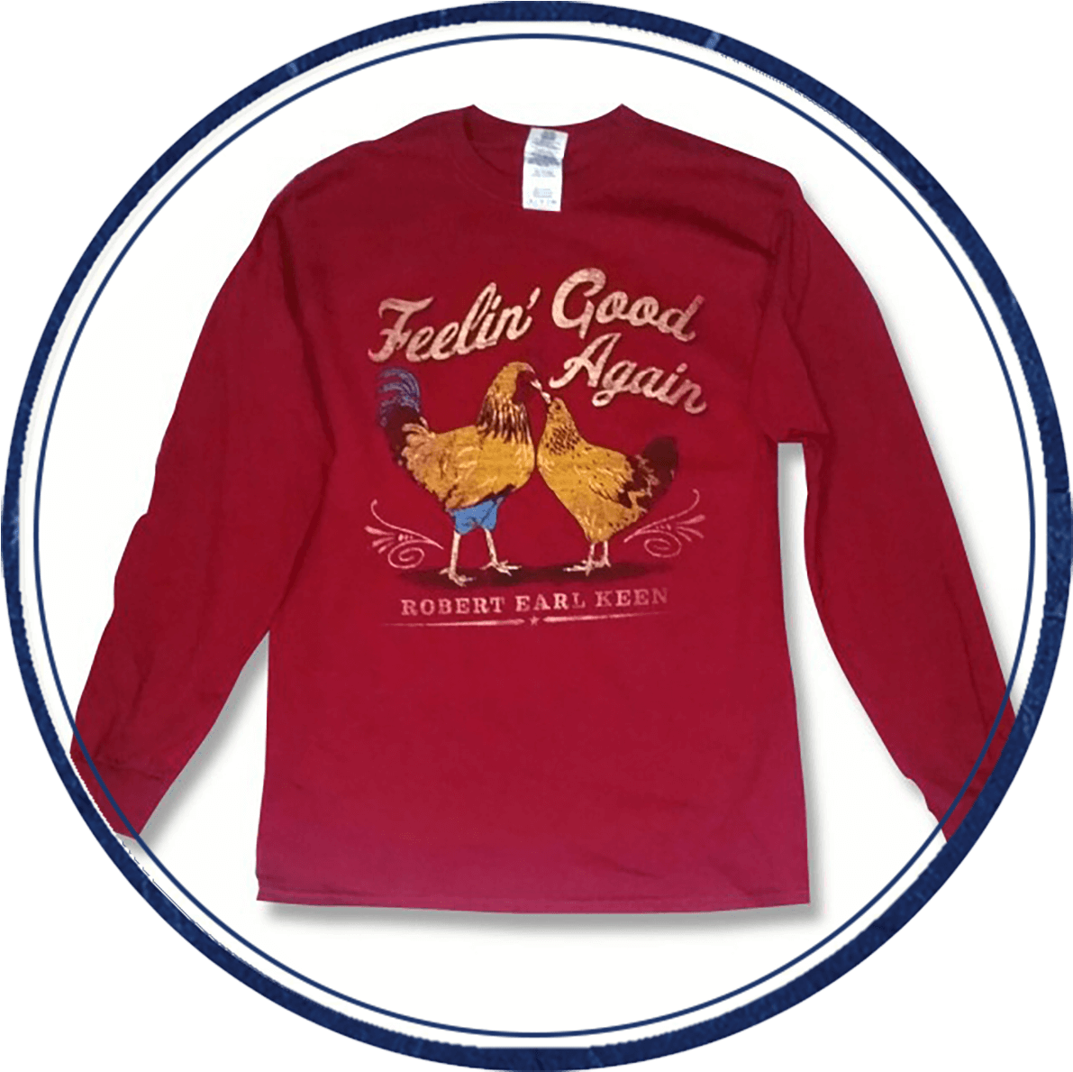 Feeling Good Again Long Sleeve - Robert Earl Keen (1200x1200), Png Download