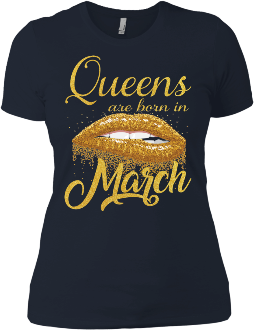 Queens Are Born In March Lips T-shirt Funny March Birthday - Shirts For January Girl (1155x1155), Png Download